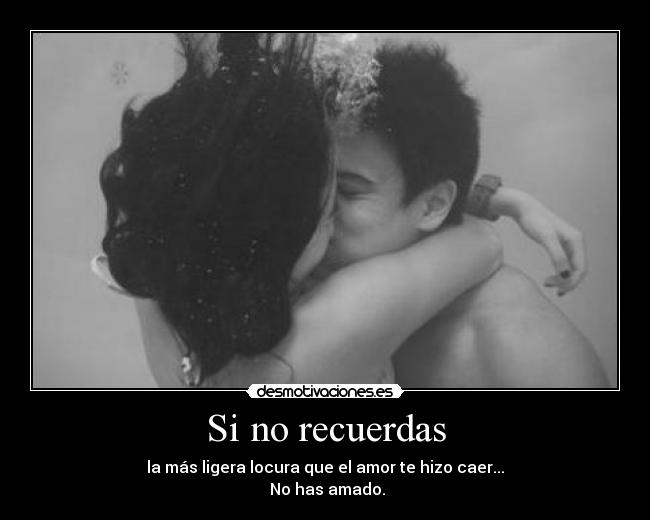 Si no recuerdas -