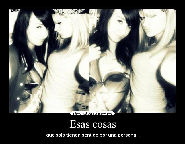 Esas cosas -