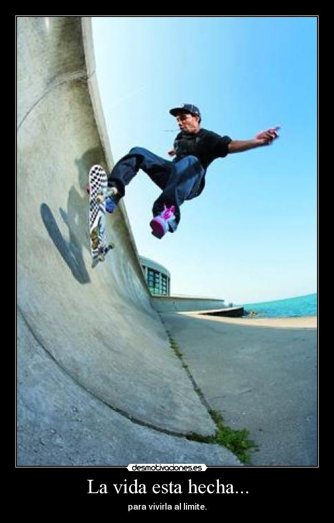 La vida esta hecha... -