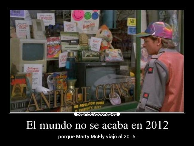 El mundo no se acaba en 2012 - 