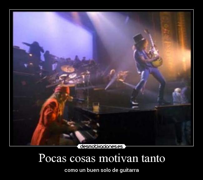 Pocas cosas motivan tanto - como un buen solo de guitarra