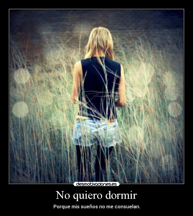 No quiero dormir - 