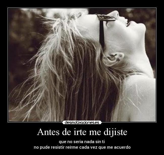 Antes de irte me dijiste - 