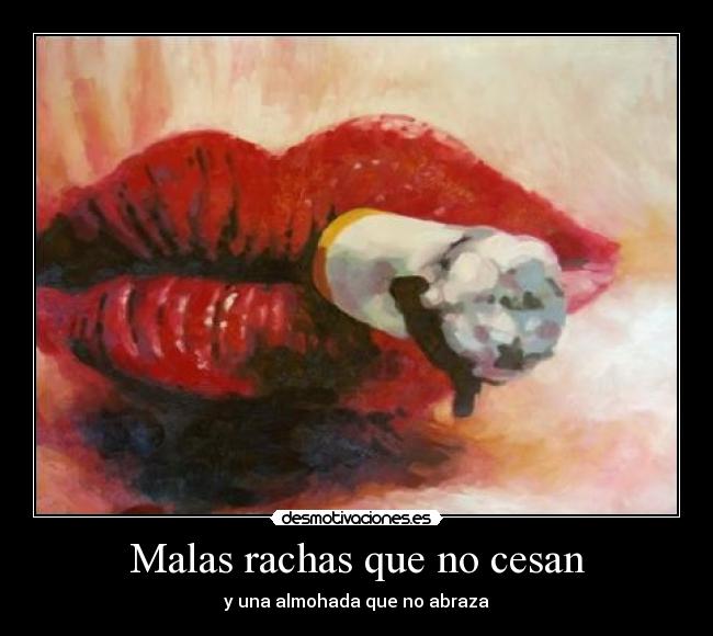 Malas rachas que no cesan -