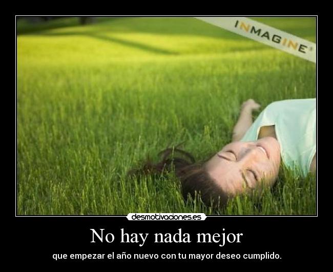 No hay nada mejor - que empezar el año nuevo con tu mayor deseo cumplido.