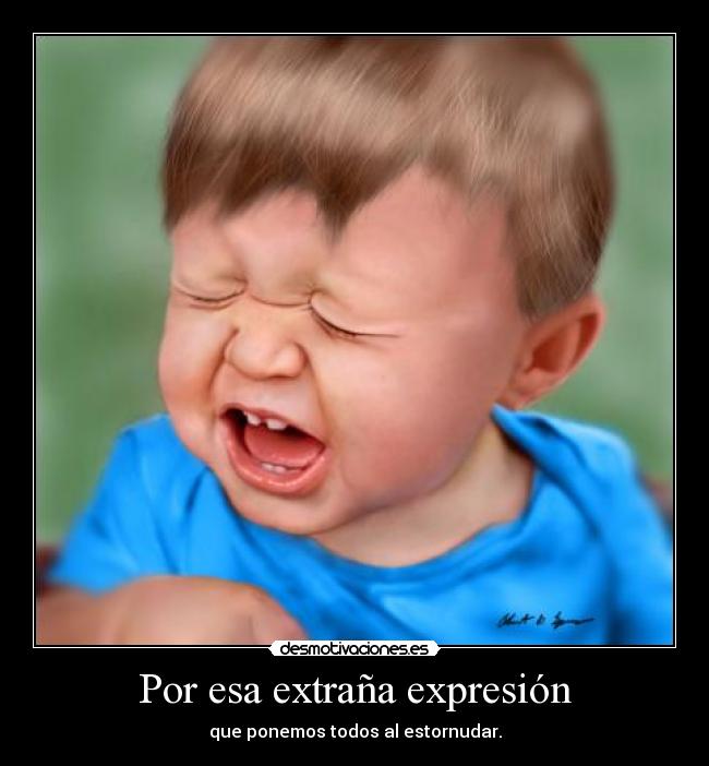 Por esa extraña expresión - 