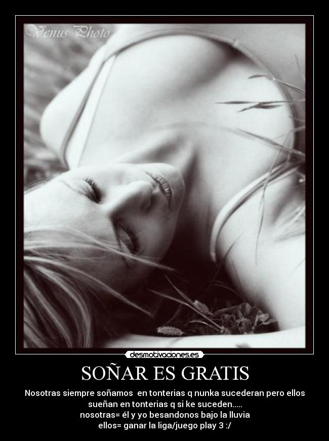SOÑAR ES GRATIS -