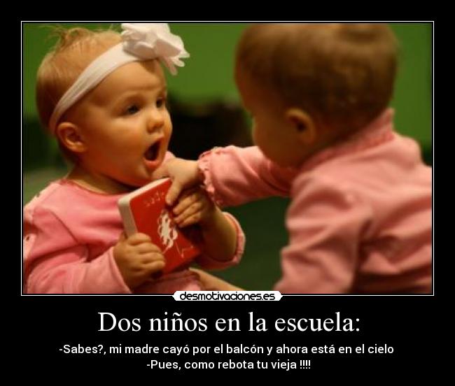 Dos niños en la escuela: -