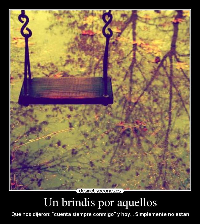 Un brindis por aquellos -