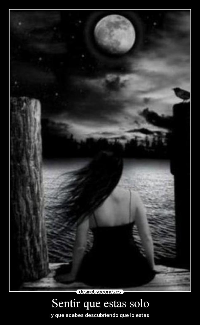 carteles sentir que estas solo desmotivaciones