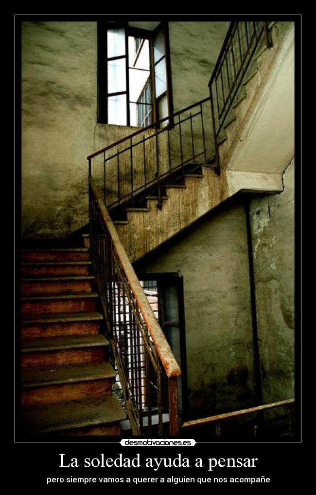 carteles soledad ayuda soledad desmotivaciones