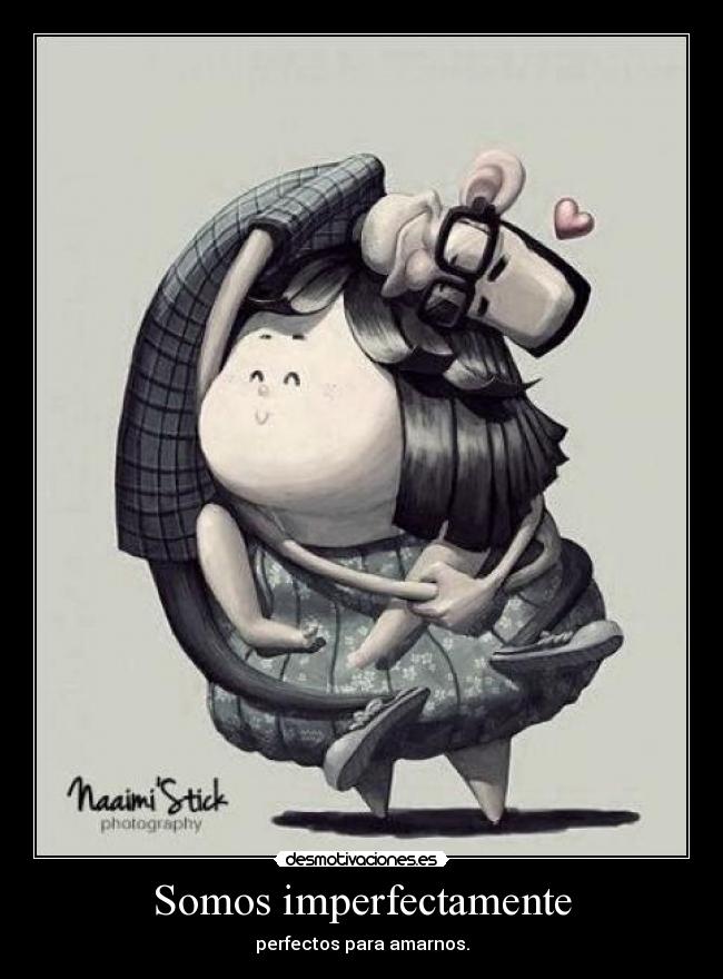 Somos imperfectamente - 