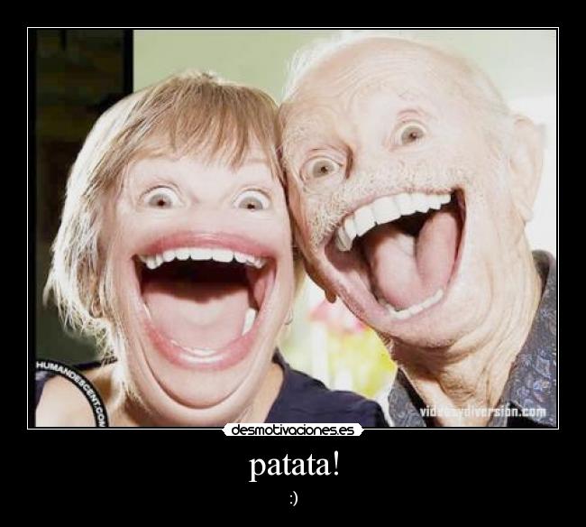 patata! - :)