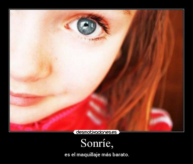 Sonríe, - 