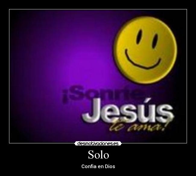 Solo - Confia en Dios