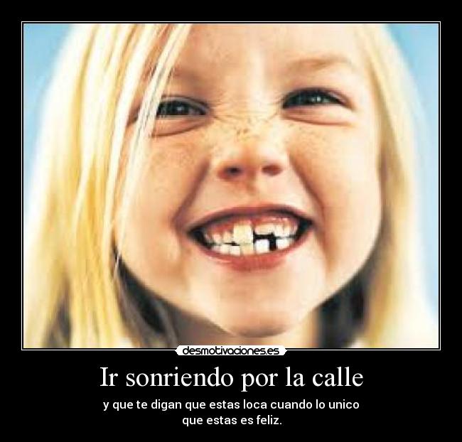 Ir sonriendo por la calle - 