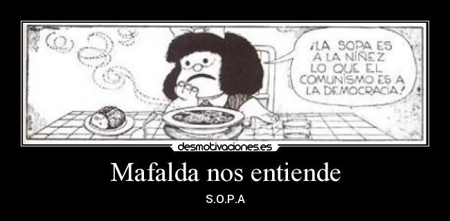 carteles mafalda sopa desmotivaciones