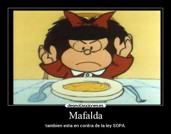 carteles mafalda ley sopa desmotivaciones