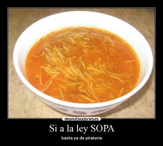 Si a la ley SOPA - basta ya de piratería
