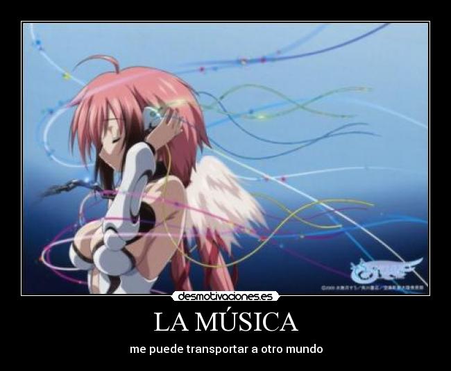 LA MÚSICA - me puede transportar a otro mundo