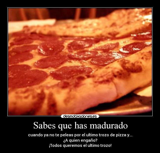 carteles pizza party pyrushell desmotivaciones madurar desmotivaciones
