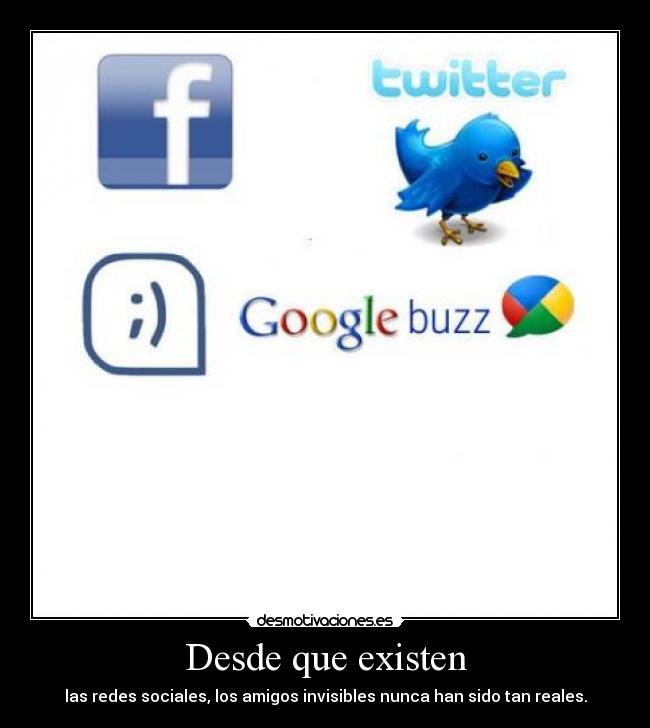 Desde que existen - las redes sociales, los amigos invisibles nunca han sido tan reales.