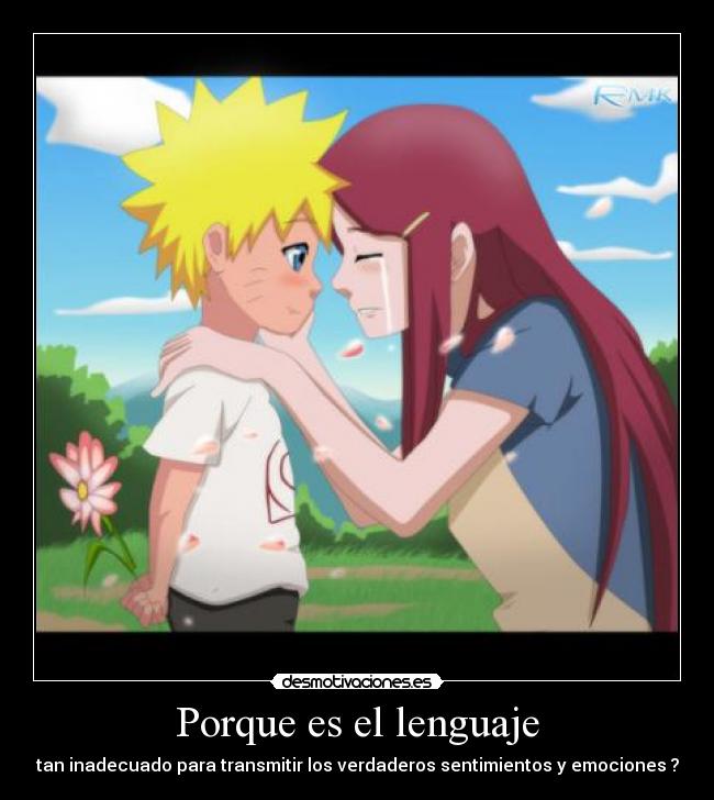 Porque es el lenguaje - tan inadecuado para transmitir los verdaderos sentimientos y emociones ?