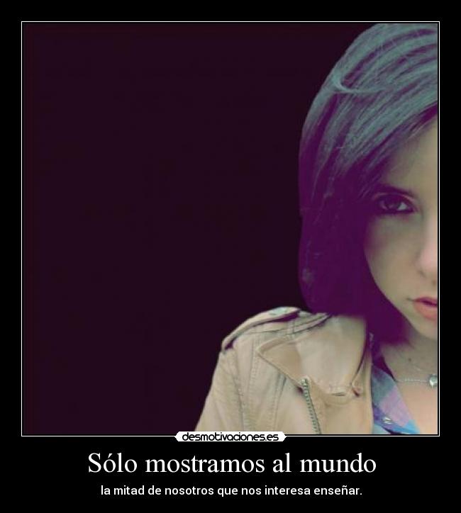Sólo mostramos al mundo - 