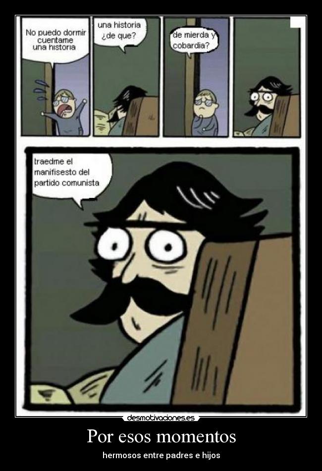 Por esos momentos - hermosos entre padres e hijos