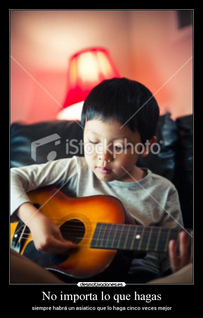 No importa lo que hagas - siempre habrá un asiatico que lo haga cinco veces mejor