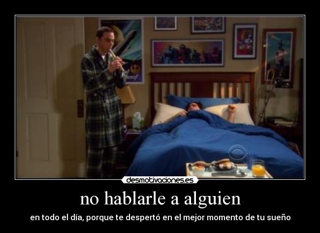 no hablarle a alguien - 