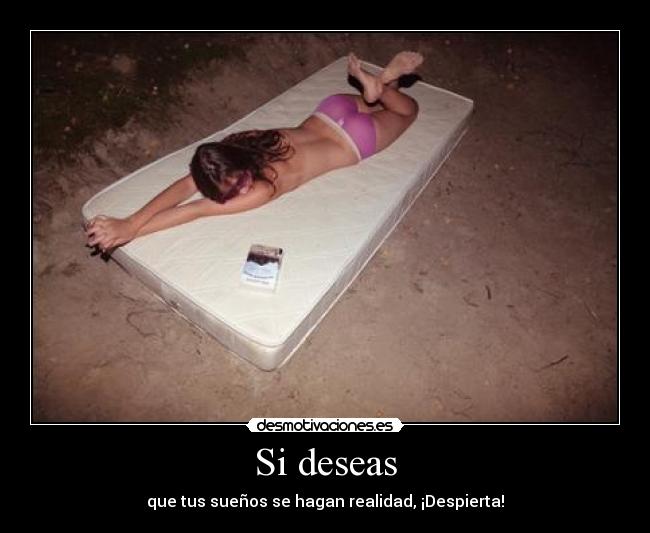Si deseas -