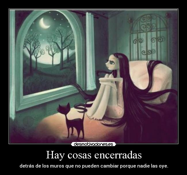 Hay cosas encerradas -
