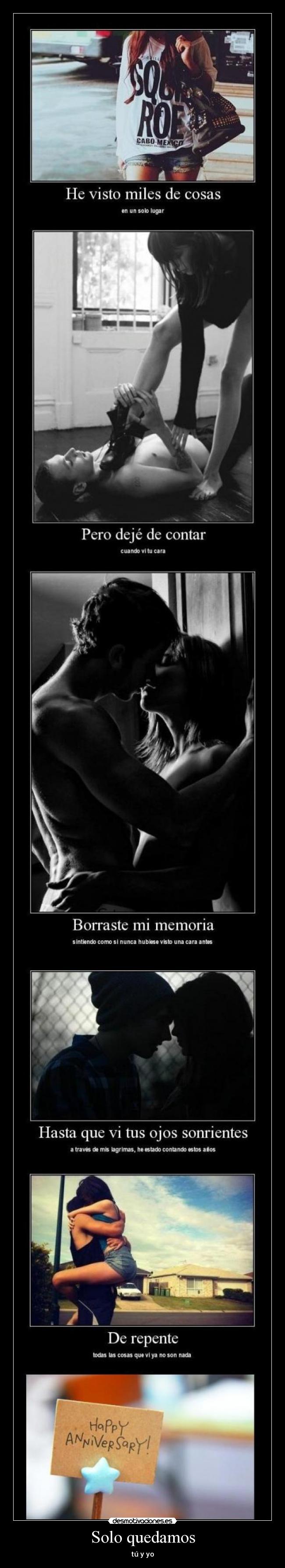 Solo quedamos - tú y yo