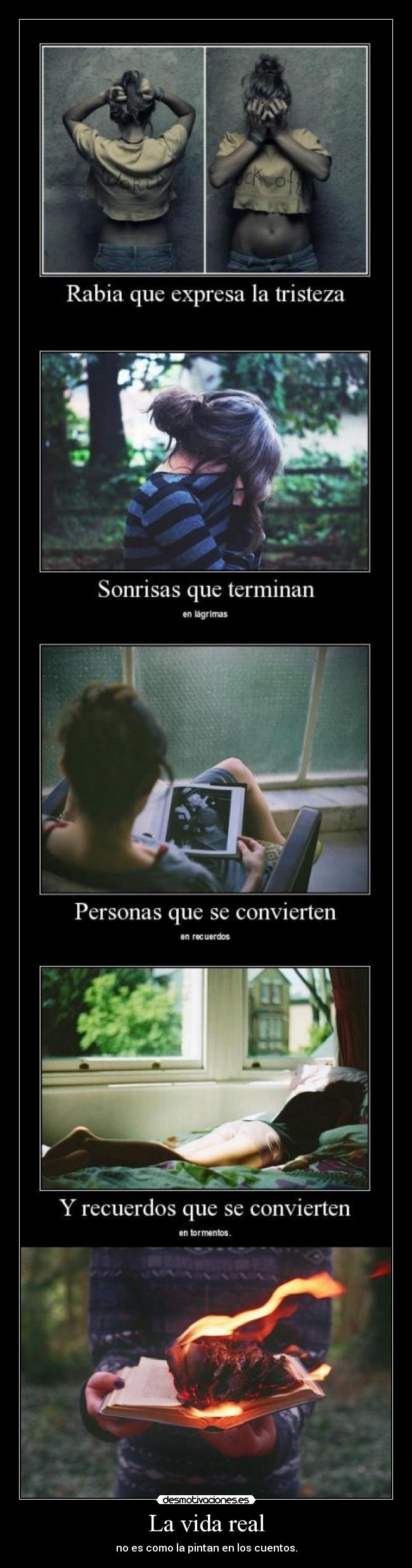 La vida real - no es como la pintan en los cuentos.