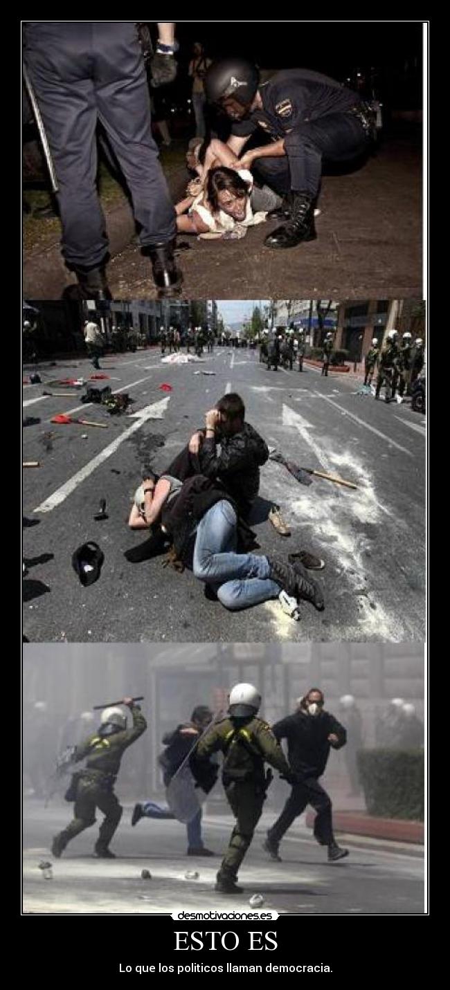 ESTO ES - Lo que los politicos llaman democracia.