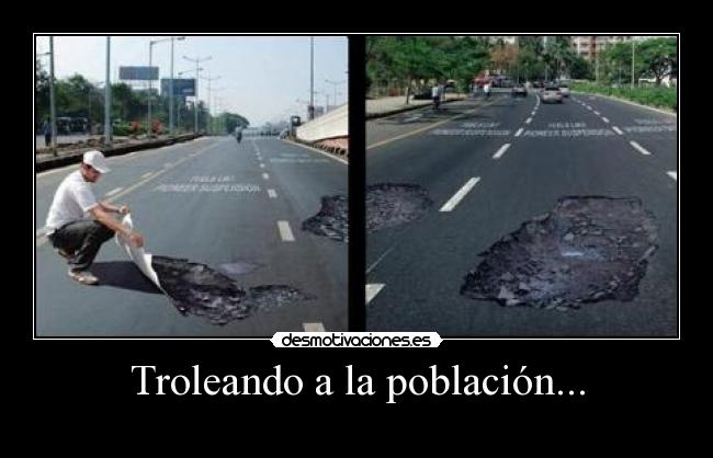carteles bache pegatinas trolear poblacion carretera desmotivaciones