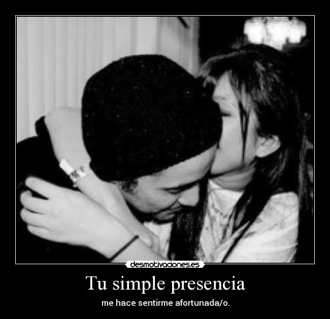 Tu simple presencia - 
