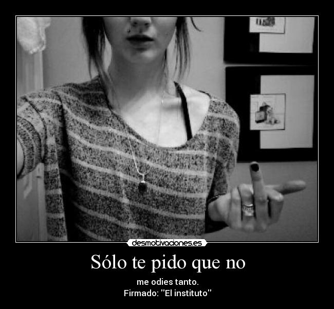 Sólo te pido que no - 