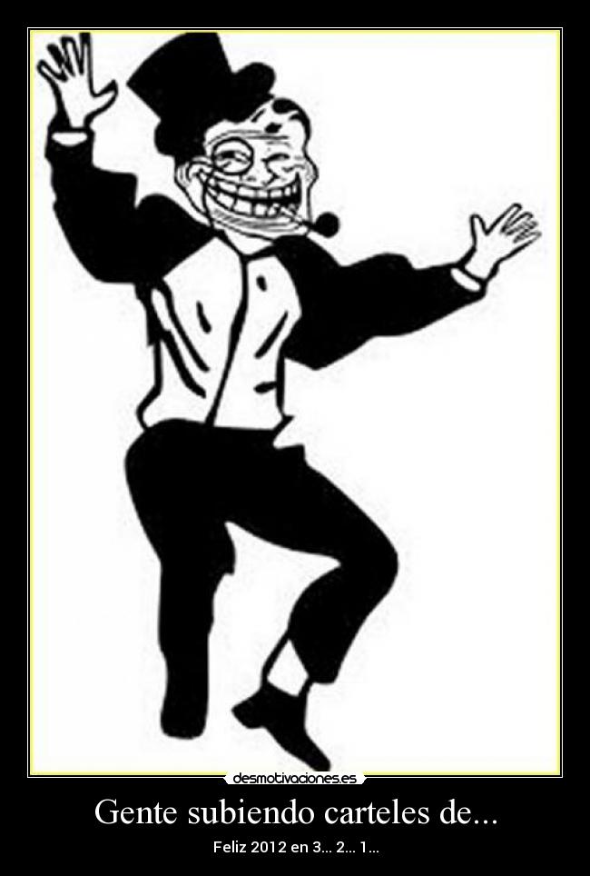 Gente subiendo carteles de... - Feliz 2012 en 3... 2... 1...