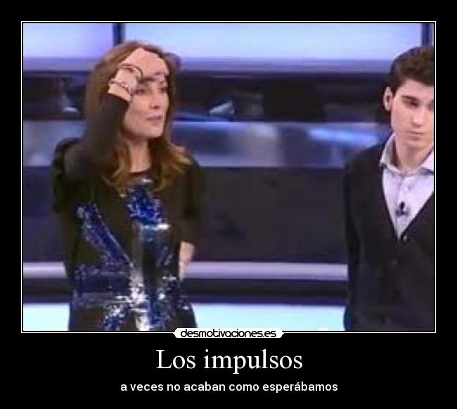 Los impulsos -