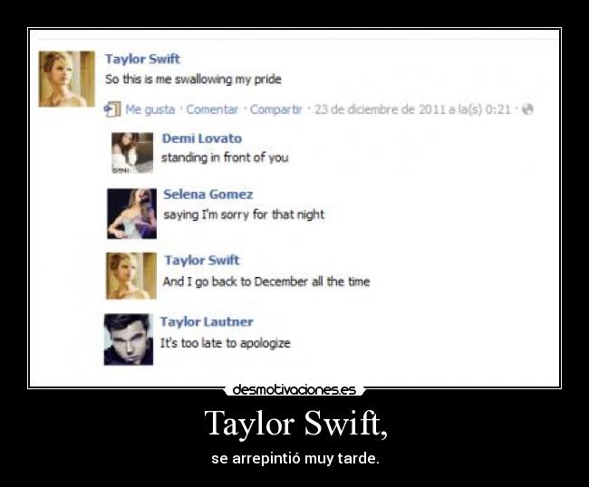 carteles taylorswift taylorlautner arrepentir selenagomez demilovato desmotivaciones
