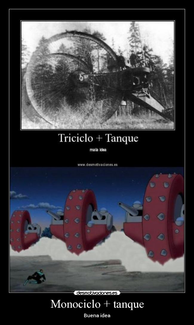 Monociclo + tanque - Buena idea