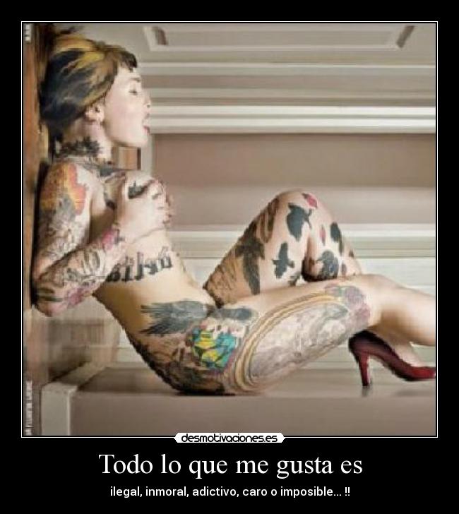 Todo lo que me gusta es -