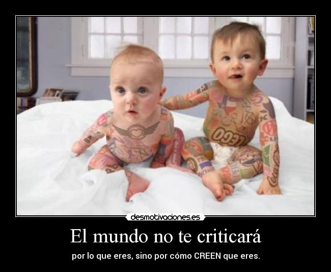 El mundo no te criticará -