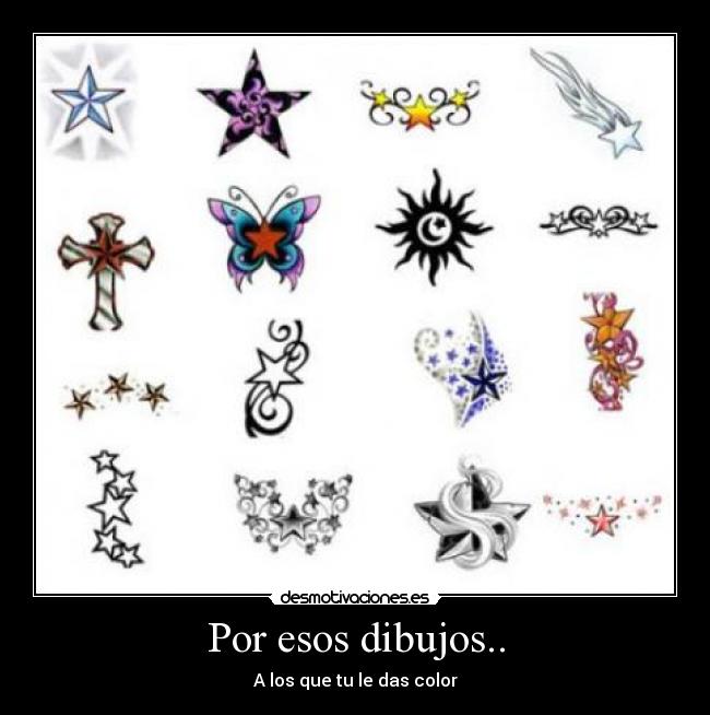 Por esos dibujos.. -