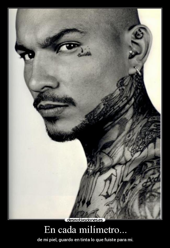 En cada milímetro... -