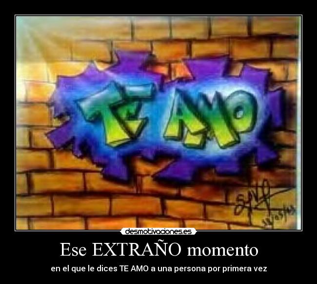 Ese EXTRAÑO momento - en el que le dices TE AMO a una persona por primera vez