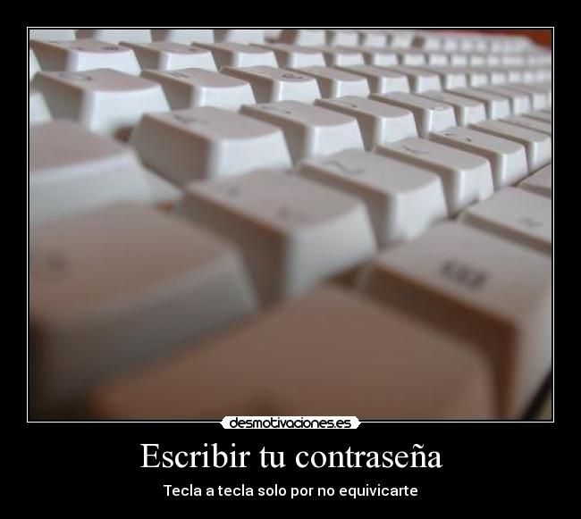 Escribir tu contraseña -