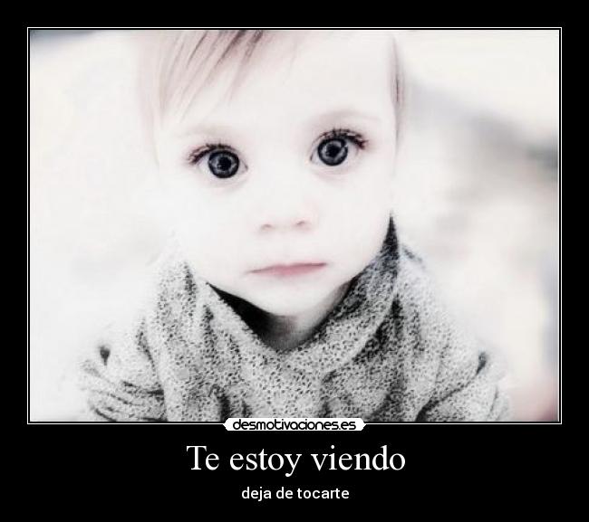 Te estoy viendo - 